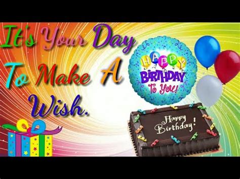 It S Your Day To Make A Wish Youtube