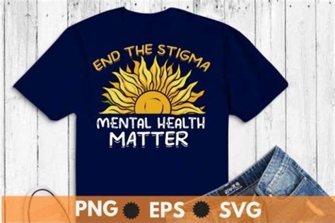 End The Stigma Mental Health Matters Men Graphic By Mizanrahmanmiraz