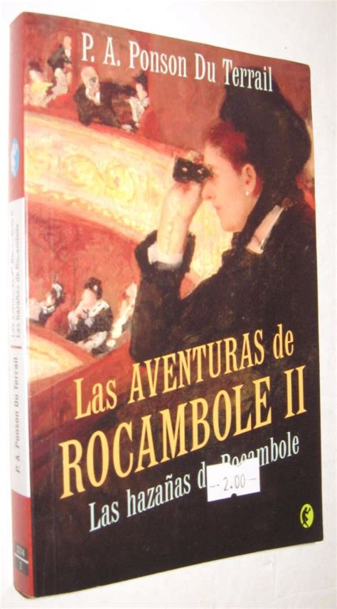 LAS AVENTURAS DE ROCAMBOLE II LAS HAZAÑAS DE ROCAMBOLE P A PONSON