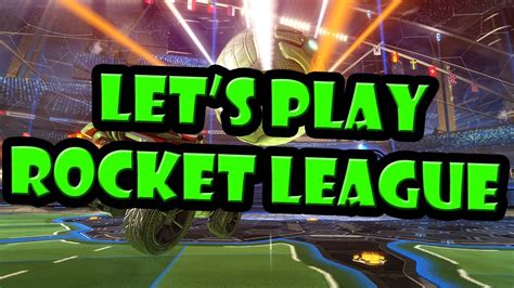 Let S Play Rocket League Youtube