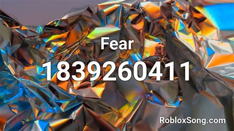 Fear Roblox ID Roblox Music Codes