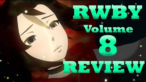 Rwby Volume 8 Review Youtube