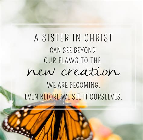 A Sister In Christ Is One Of Gods Greatest Blessings A Heart Full