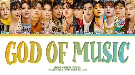 Seventeen God Of Music Lyrics Color Coded Lyrics