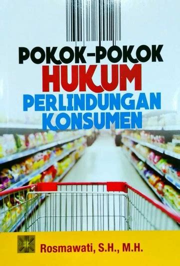 Buku Pokok Pokok Hukum Perlindungan Konsumen Karya Rosmawati