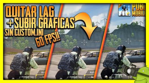 AUMENTAR GRAFICOS A PUBG MOBILE Y AUMENTAR FPS Guillermo55 YouTube