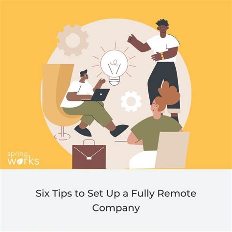 Six Easy Steps To Build A Fully Remote Company Remote Remote Work