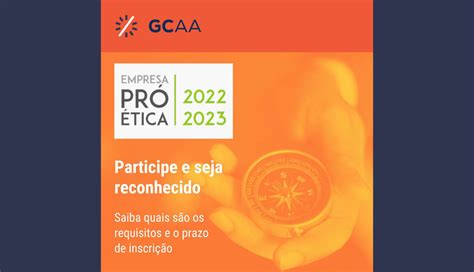 Programa Pró Ética 2022 2023 Período de Inscrição e requisitos GCAA