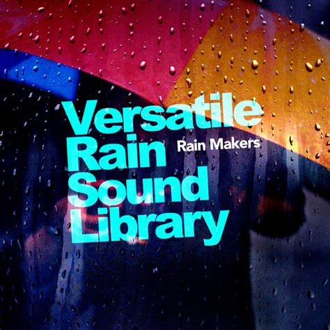 Versatile Rain Sound Library Album By Rain Makers Spotify