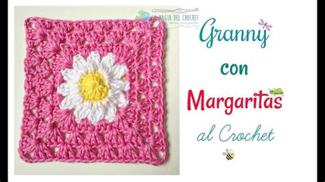 C Mo Hacer Y Unir Grannys Square Con Margaritas Al Crochet Joining