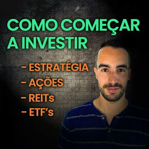 Como começar a investir O PASSO A PASSO