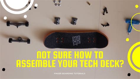 How To Assemble A Tech Deck Tutorial Youtube