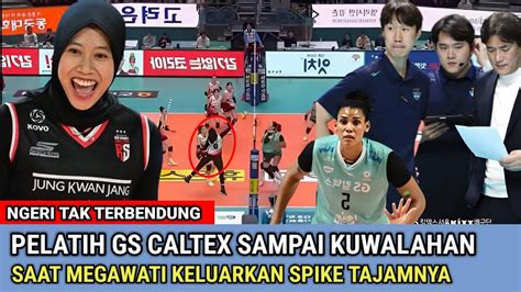 Tak Terbendung Pelatih Gs Caltex Sampai Kuwalahan Saat Megawati