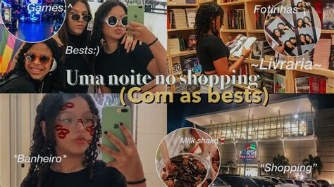 Uma noite no shopping as bests GRWM fotos vídeo caótico etc