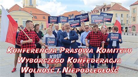 Konferencja Prasowa Komitetu Wyborczego Konfederacja Wolno I