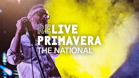 The National At Primavera Sound 2022 Youtube