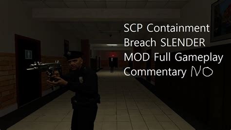 Scp Containment Breach Slender Mod Full Gameplay No Commentary Youtube