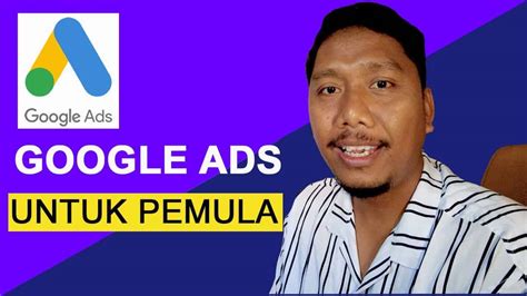 Digital Advertising Tutorials Tutorial Cara Beriklan Di Google Ads