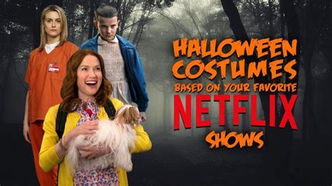 Halloween Costumes Based on Your Favorite Netflix Shows | Halloween ...