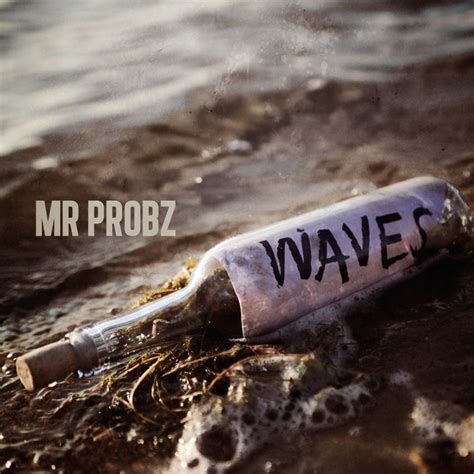 Waves Song And Lyrics By Mr Probz Spotify