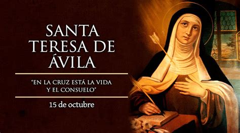 Santa Teresa De Ávila 15 De Octubre Diócesis De Querétaro