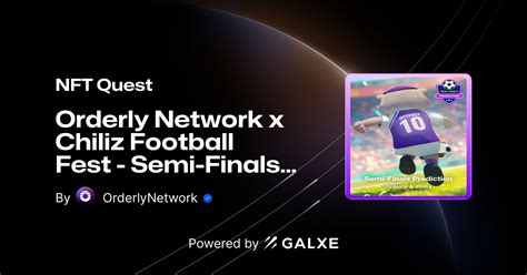 Orderly Network X Chiliz Football Fest Semi Finals Prediction By