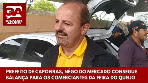 PREFEITO DE CAPOEIRAS NÊGO DO MERCADO CONSEGUE BALANÇA PARA OS