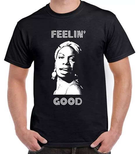 Nina Simone Feelin Good T Shirt Jazz Soul Blues Legend Hot Trending