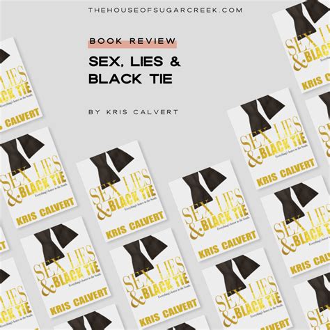 Sex Lies Black Tie By Kris Calvert