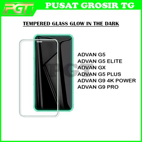 Jual TEMPERED GLASS GLOW IN THE DARK ADVAN G5 G5 PLUS G5 ELITE GX G9 4K