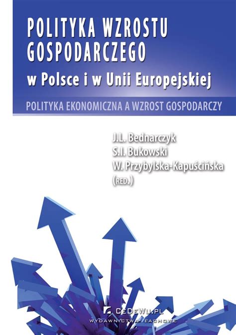 Polityka Wzrostu Gospodarczego W Polsce I W Unii Europejskiej Polityka