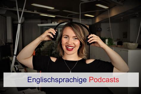 Englischsprachige Podcasts Und Mehr Onlineuebung De Macht Lernen