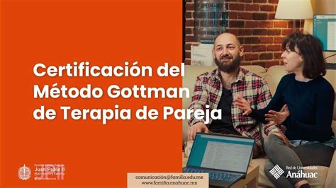 Certificación Método Gottman Para Terapia De Parejas Youtube