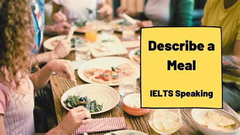 Describe A Meal IELTS Speaking TED IELTS