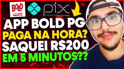 Verdade App Bold Pg Paga Mesmo Saquei R Em Minutos App