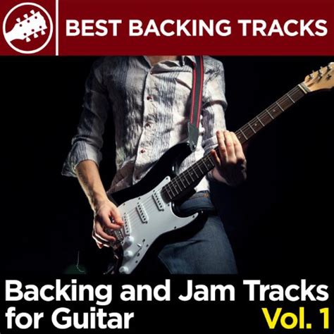 Backing And Jam Tracks For Guitar Vol 1 By Best Backing Tracks On