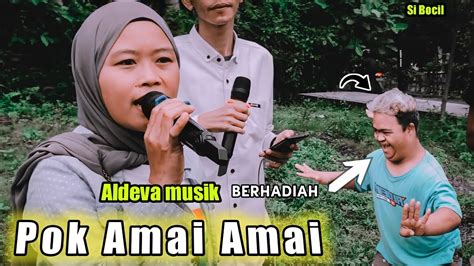 Pok Amai Amai Aldeva Musik Dengan Vocalis Terbaru Nya Dengan Suara