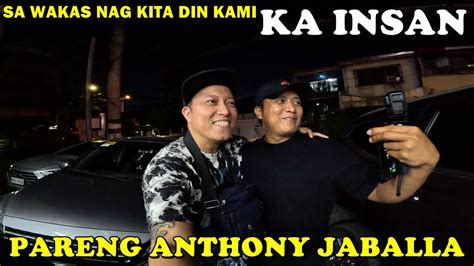 Sa Wakas Nag Kita Kami Ni Ka Insan Pareng Anthony Jaballa Super Humble