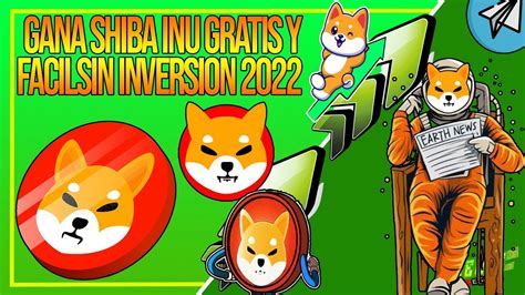 LA MEJOR PAGINA Para GANAR SHIBA INU GRATIS 2022 GANA SHIBA Sin