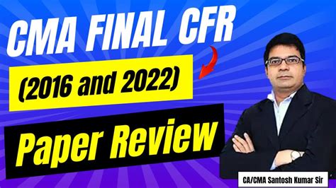 Cma Final Cfr Paper Review 2016 And 2022 By Cacma Santosh Kumar Sir