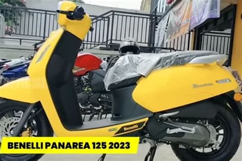 Wow Mantap Banget Review Motor Vespa Benelli Panarea 125 Asal Italia