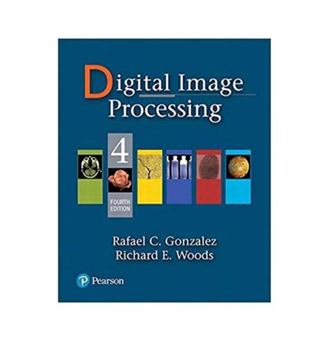 Buy Digital Image Processing 4th Edition 4th Edition By Rafael C