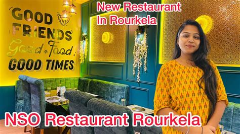 NSO Restaurant Rourkela Best Restaurant In Rourkela Rourkela