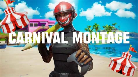 Carnival Fortnite Montage Youtube