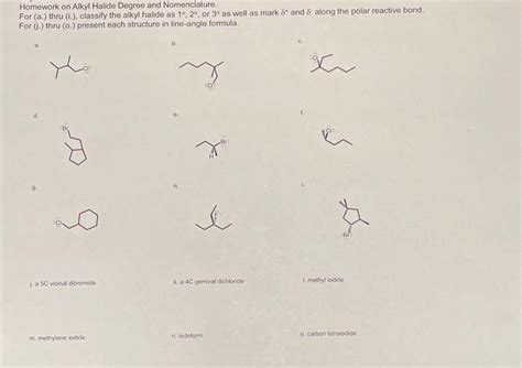 Solved Homework on Alkyl Halide Degree and Nomenclature. For | Chegg.com