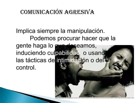 Comunicación Agreciva Pasiva Asertiva Ppt