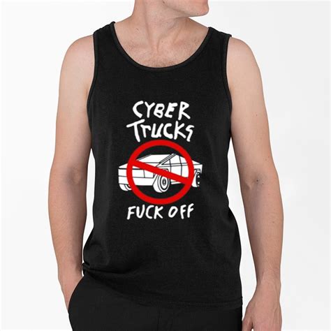 Cyber Truck Fuck Off Shirt Grishko