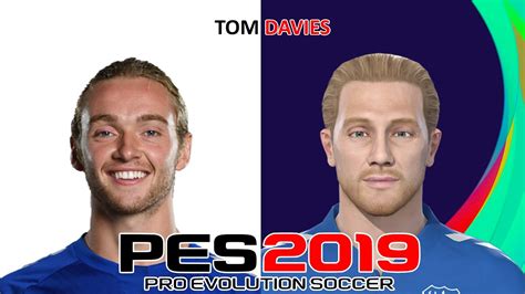 Tom Davies Pes 2019 2020 2021 Face Build And Stats Youtube