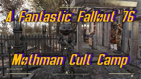 A Fantastic Fallout 76 Mothman Cult Camp Then A Bunch Of Really Bad Camps Getting Rated By A