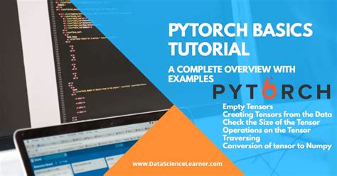 Pytorch Basics Tutorial A Complete Overview With Examples